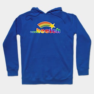 beetch Hoodie